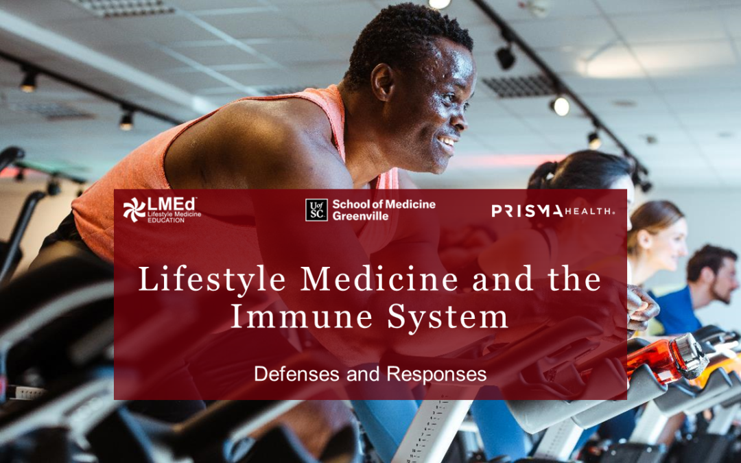 Lifestyle Medicine and the Immune System