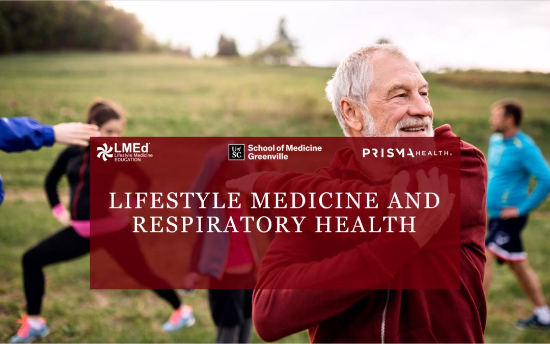 Lifestyle Medicine and Respiratory Health