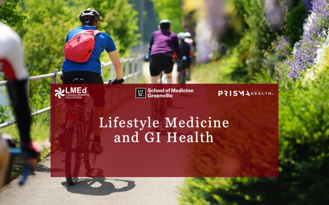 Lifestyle Medicine and GI Health