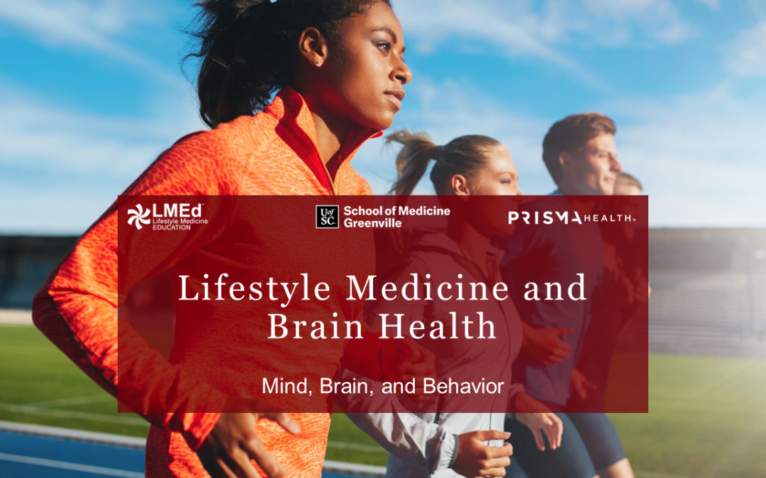 Lifestyle Medicine and Brain Health